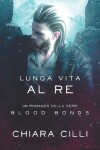 Book cover for Lunga Vita al Re