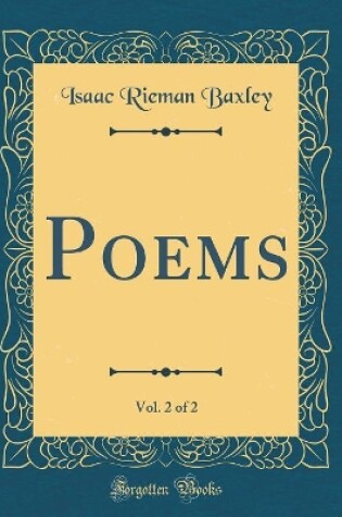 Cover of Poems, Vol. 2 of 2 (Classic Reprint)