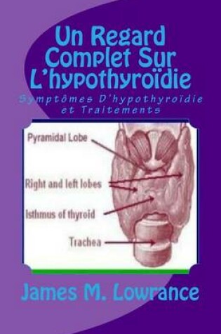 Cover of Un Regard Complet Sur L'hypothyroidie