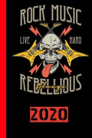 Cover of Rock Music Live Hard Rebellious Always 2020