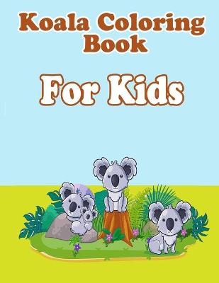 Book cover for Koala coloring book for kids