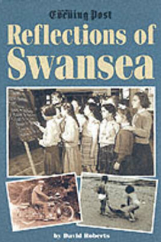 Cover of Reflections of Swansea