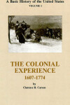 Book cover for The Colonial Experience 1607-1774