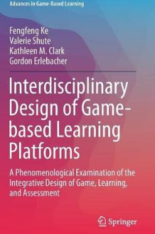 Cover of Interdisciplinary Design of Game-based Learning Platforms