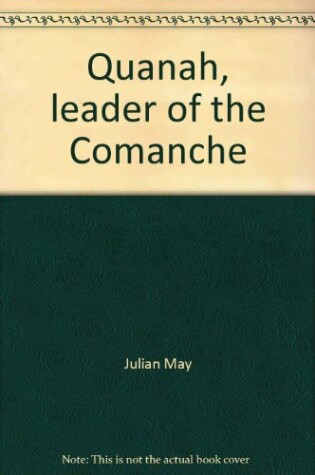 Cover of Quanah, Leader of the Comanche