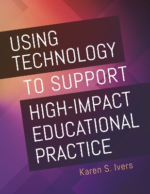 Cover of Using Technology to Support High-Impact Educational Practice