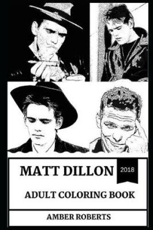 Cover of Matt Dillon Adult Coloring Book