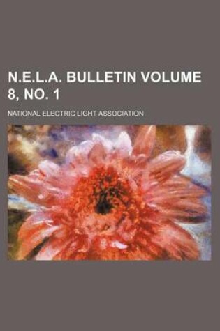 Cover of N.E.L.A. Bulletin Volume 8, No. 1