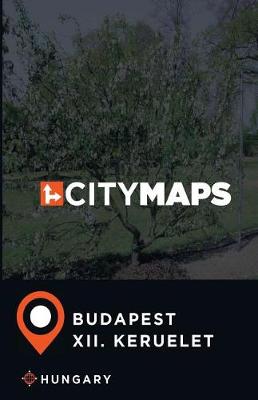 Book cover for City Maps Budapest XII. keruelet Hungary