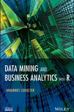 Cover of Data Mining and Business Analytics with R