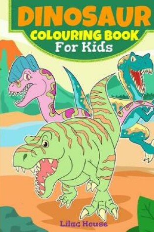 Cover of Dinosaur Colouring Book For Kids