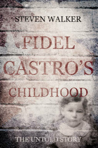 Cover of Fidel Castro's Childhood