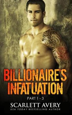 Cover of Billionaire's Infatuation (Part 1-3)