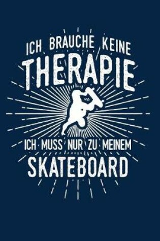Cover of Therapie? Skateboard!