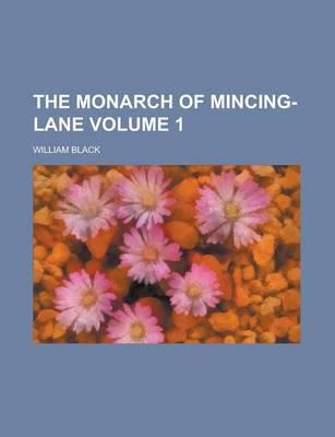 Book cover for The Monarch of Mincing-Lane Volume 1