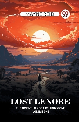 Book cover for Lost Lenore The Adventures of a Rolling Stone Volume One