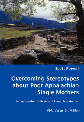 Book cover for Overcoming Stereotypes about Poor Appalachian Single Mothers