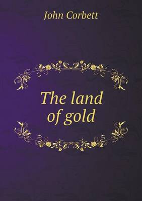 Book cover for The land of gold