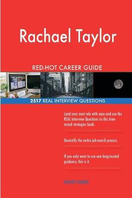 Book cover for Rachael Taylor RED-HOT Career Guide; 2517 REAL Interview Questions