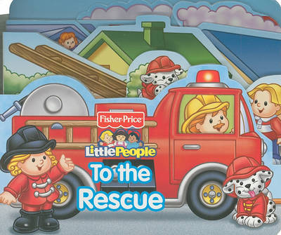 Book cover for Fisher Price Little People to the Rescue!
