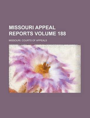 Book cover for Missouri Appeal Reports Volume 188