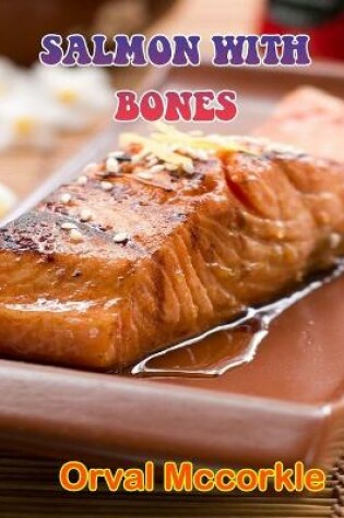 Cover of Salmon with Bones