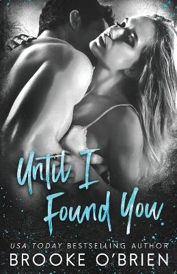 Book cover for Until I Found You (Second Cover Edition)