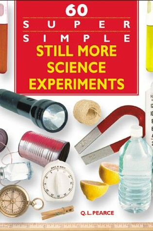 Cover of 60 Super Simple Still More Science Experiments