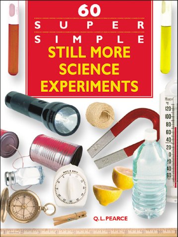 Book cover for 60 Super Simple Still More Science Experiments