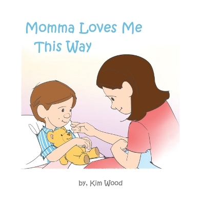 Book cover for Momma Loves Me This Way