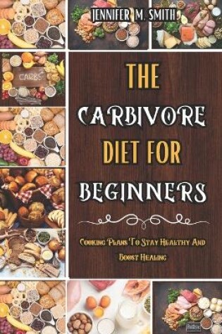 Cover of The Carbivore Diet For Beginners