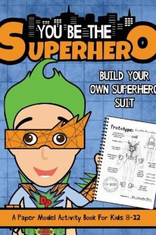 Cover of You Be The Superhero