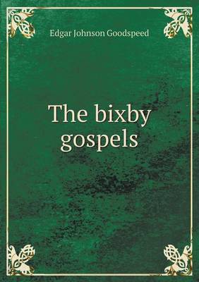 Book cover for The bixby gospels