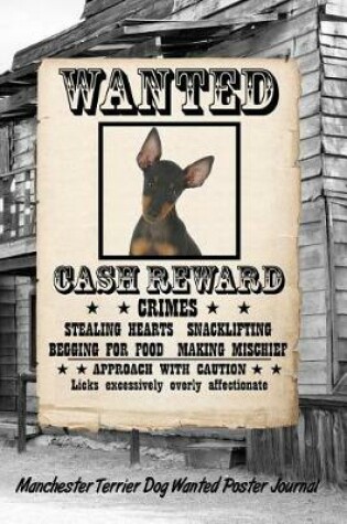 Cover of Manchester Terrier Dog Wanted Poster Journal