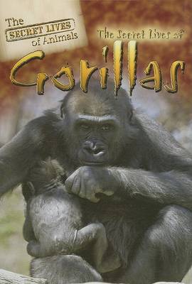 Book cover for The Secret Lives of Gorillas