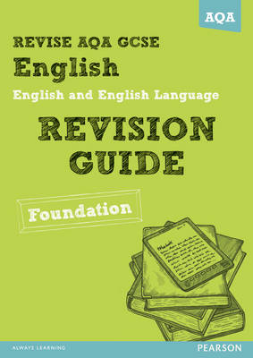 Cover of REVISE AQA: GCSE English and English Language Revision Guide Foundation