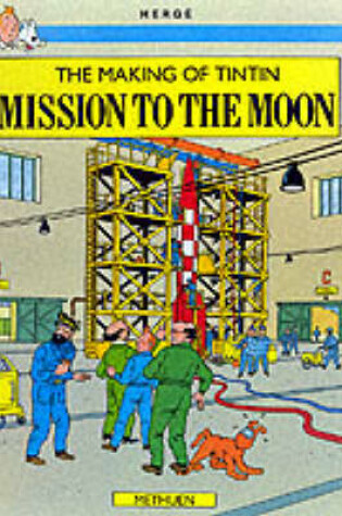Cover of The Making of Tintin-Mission to the Moon