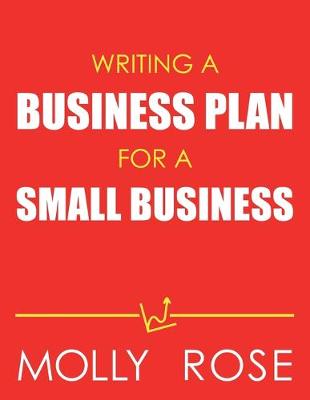 Book cover for Writing A Business Plan For A Small Business