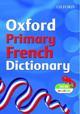 Book cover for Oxford Primary French Dictionary 2007