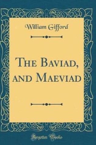 Cover of The Baviad, and Maeviad (Classic Reprint)