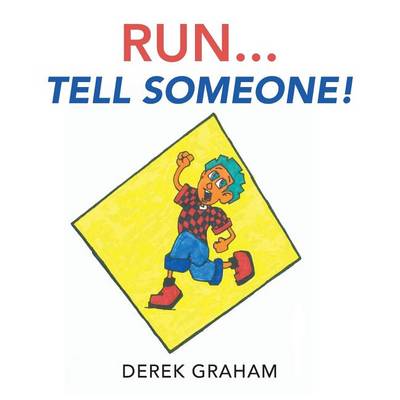 Book cover for Run . . . Tell Someone!