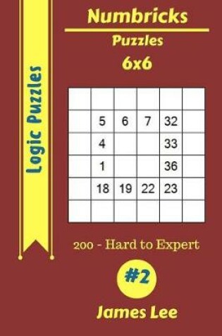 Cover of Numbricks Puzzles - 200 Hard to Expert 6x6 vol. 2