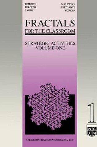 Cover of Fractals for the Classroom: Strategic Activities Volume One