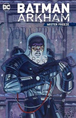 Book cover for Batman Arkham Mister Freeze