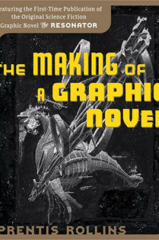 Cover of The Making of a Graphic Novel/ The Resonator