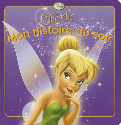 Book cover for La Fee Clochette, Mon Histoire Du Soir