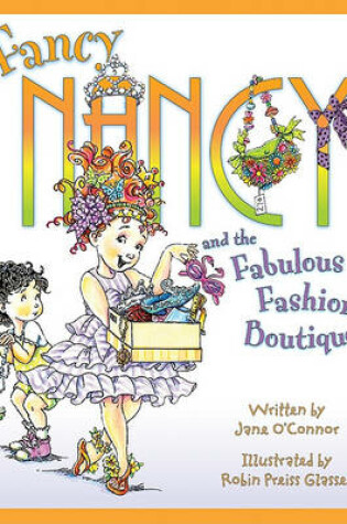 Cover of Fancy Nancy and the Fabulous Fashion Boutique