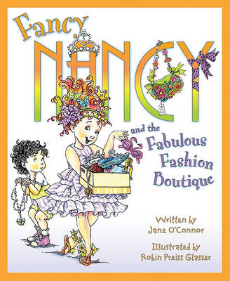 Book cover for Fancy Nancy and the Fabulous Fashion Boutique
