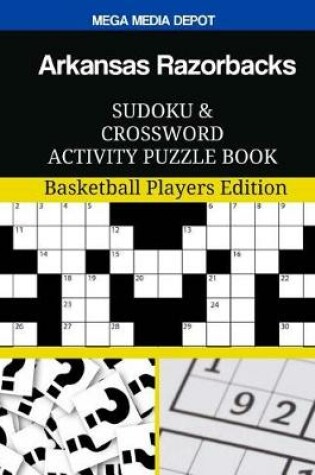 Cover of Arkansas Razorbacks Sudoku and Crossword Activity Puzzle Book