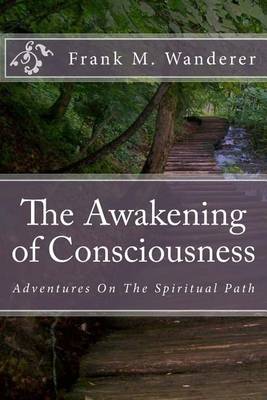 Book cover for The Awakening of Consciousness